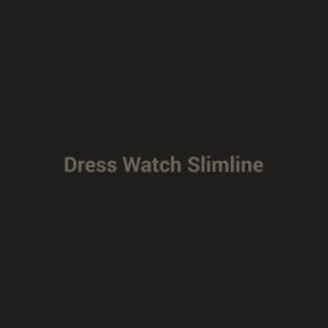 Dress Watch Slimline